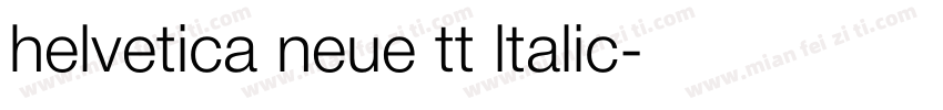 helvetica neue tt ltalic字体转换
